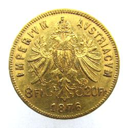 Österreich-Ungarn 8 Fl / 20 Fr 1876